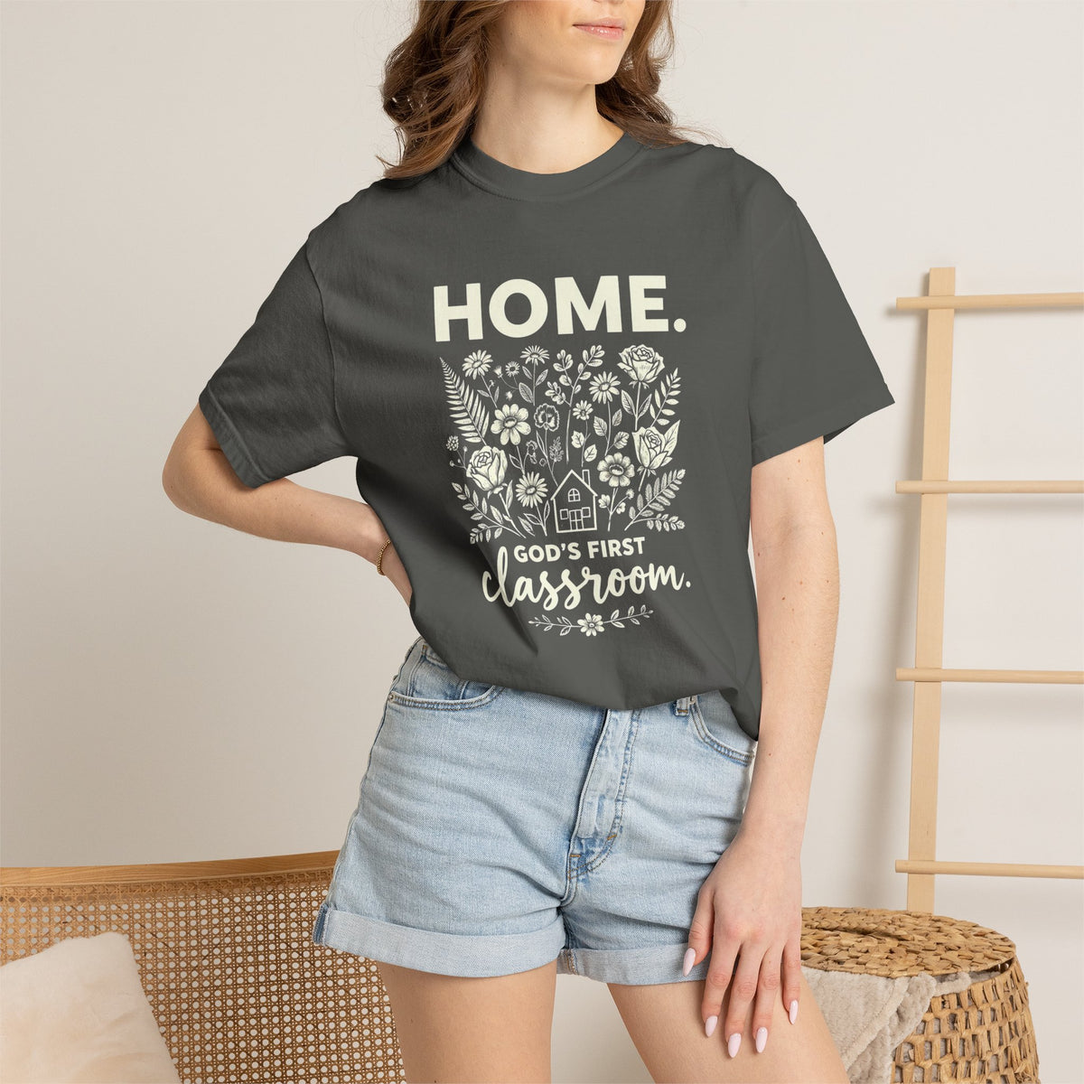 Home: God's First Classroom | Everyday Grace Garment-Dyed T-Shirt | Comfort Colors 1717