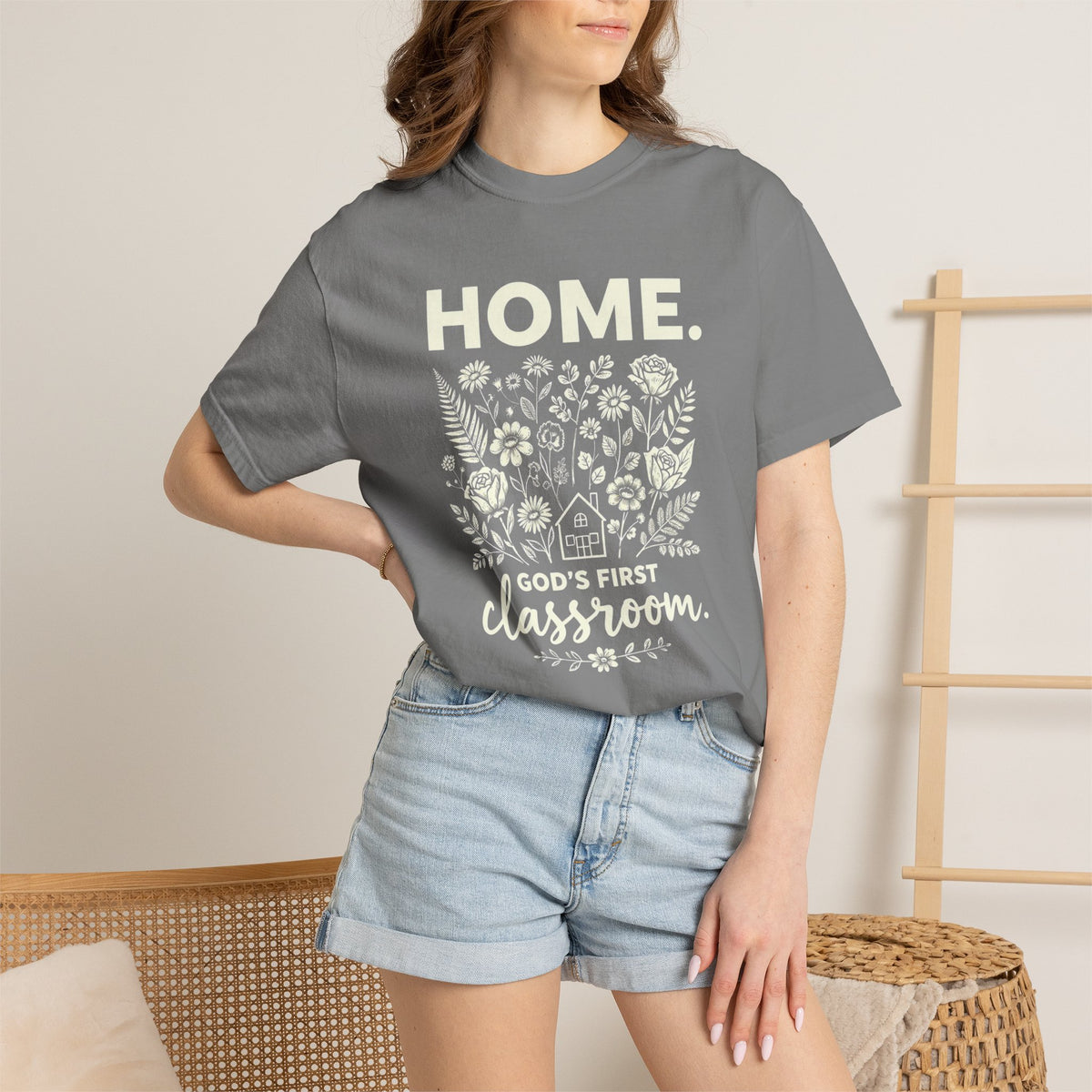 Home: God's First Classroom | Everyday Grace Garment-Dyed T-Shirt | Comfort Colors 1717