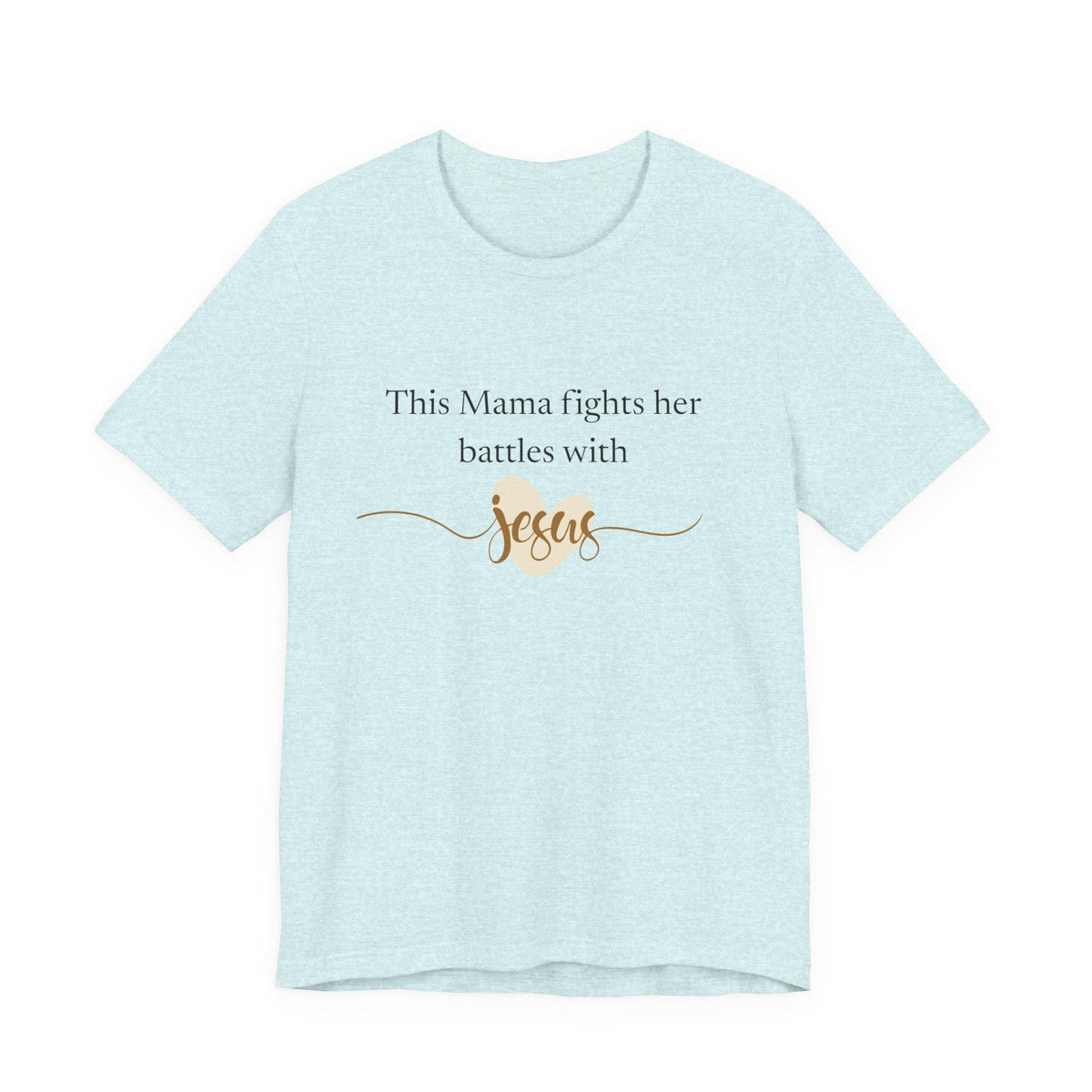 Christian Mom Shirt | Mama Fights Her Battles With Jesus | Faith Bella Canvas Tee | Gift for Mom