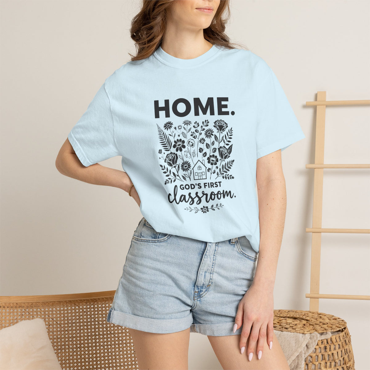 Home: God's First Classroom | Everyday Grace Garment-Dyed T-Shirt | Comfort Colors 1717