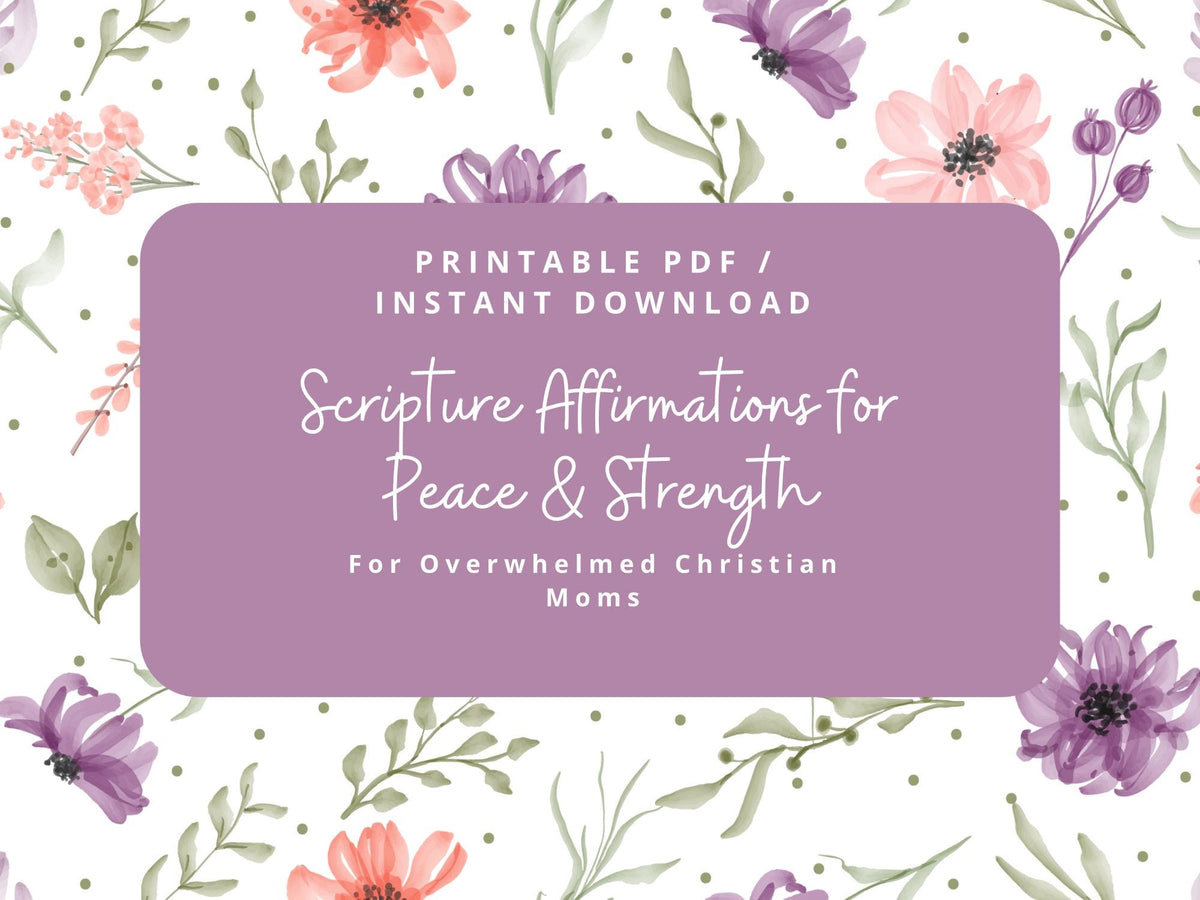 Scripture Affirmations for Moms | Christian Printable | Bible Verses for Anxiety | Faith Digital Download