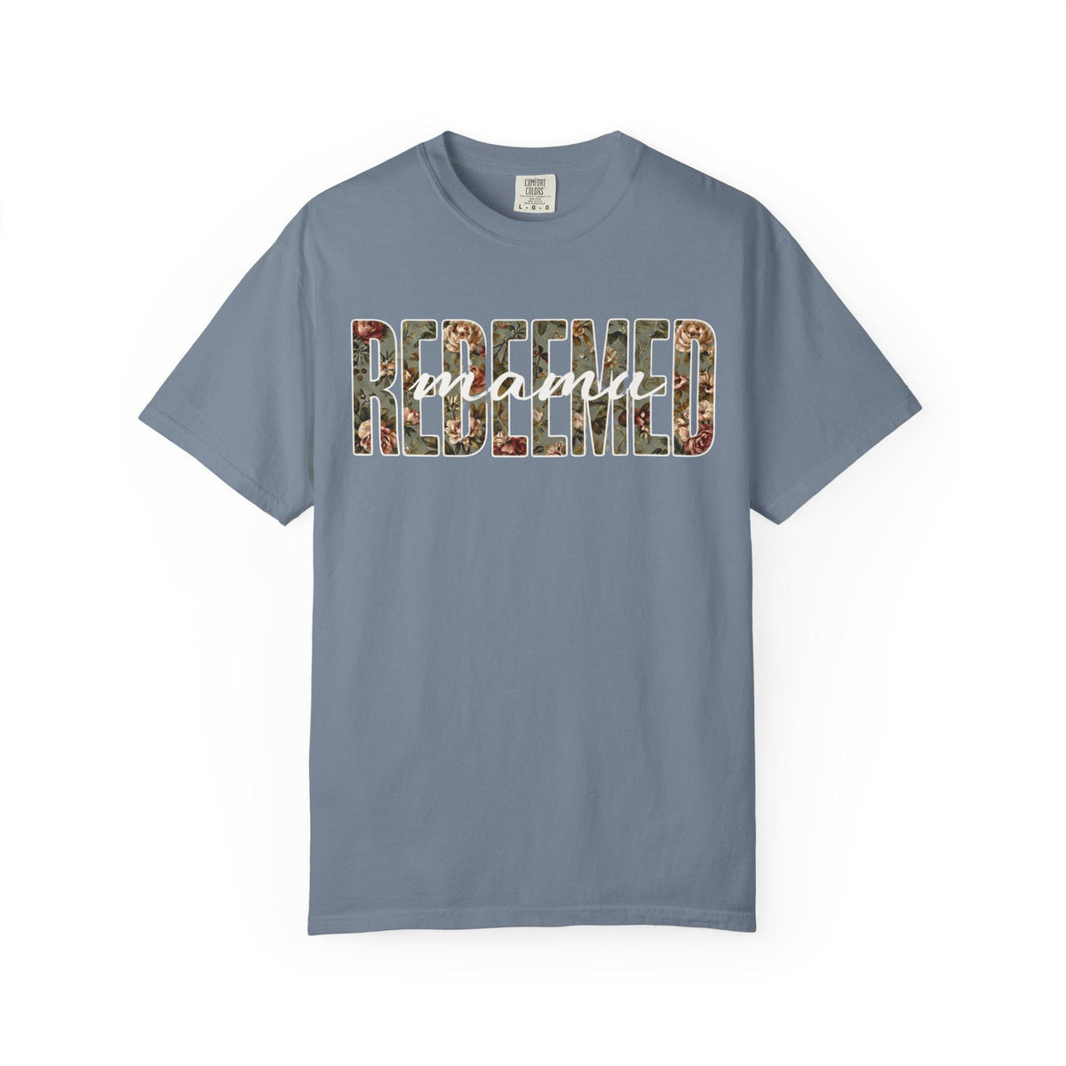 Redeemed Mama Shirt, Floral Christian Mom Tee, Faith Based Women’s T-Shirt, Scripture Inspired Graphic Tee, Soft Comfort Colors Style Shirt
