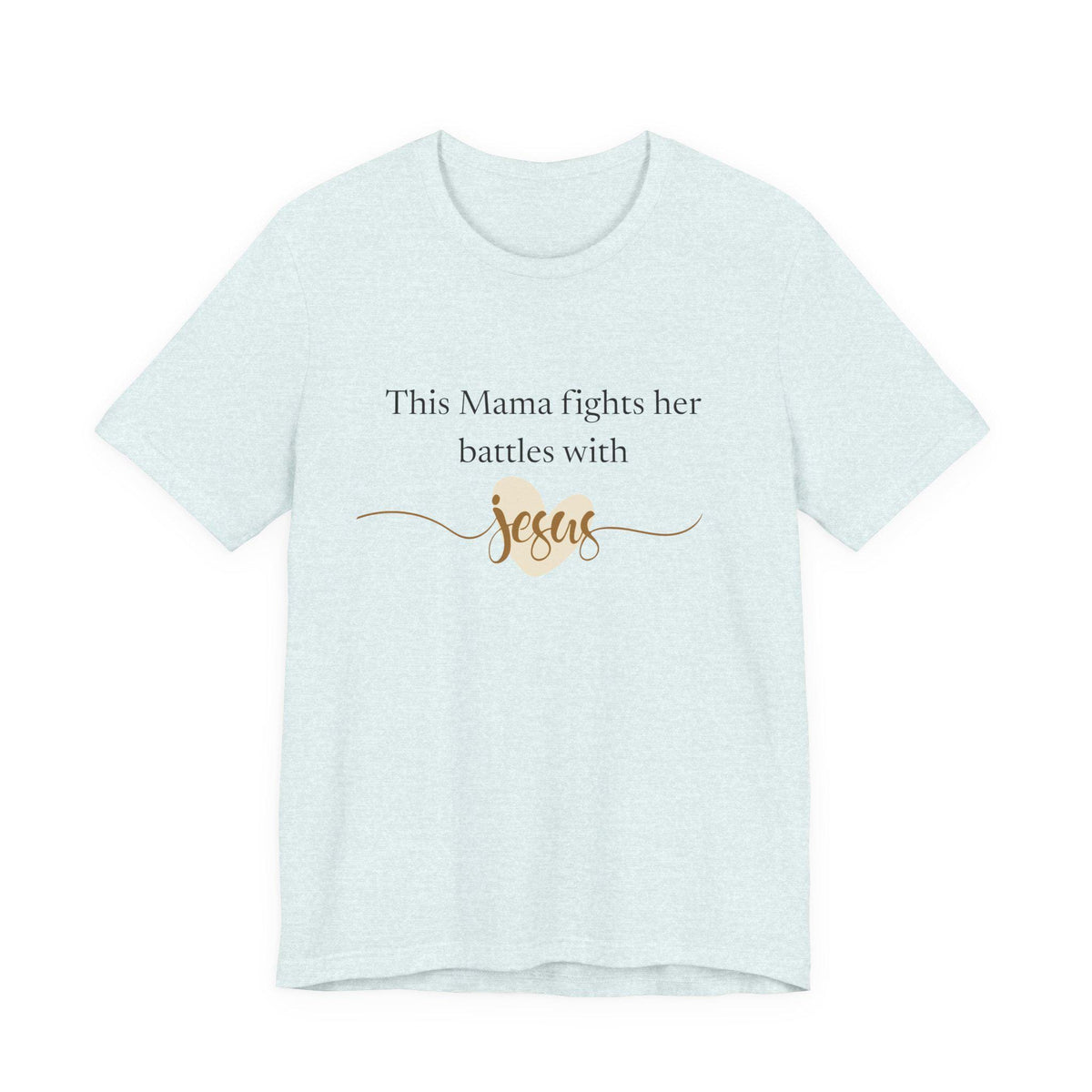 Christian Mom Shirt | Mama Fights Her Battles With Jesus | Faith Bella Canvas Tee | Gift for Mom