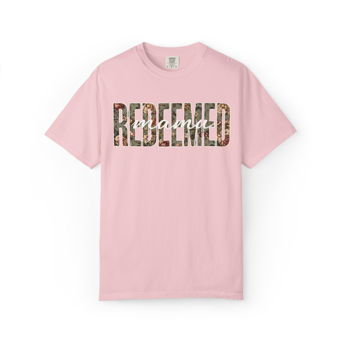 Redeemed Mama Shirt, Floral Christian Mom Tee, Faith Based Women’s T-Shirt, Scripture Inspired Graphic Tee, Soft Comfort Colors Style Shirt
