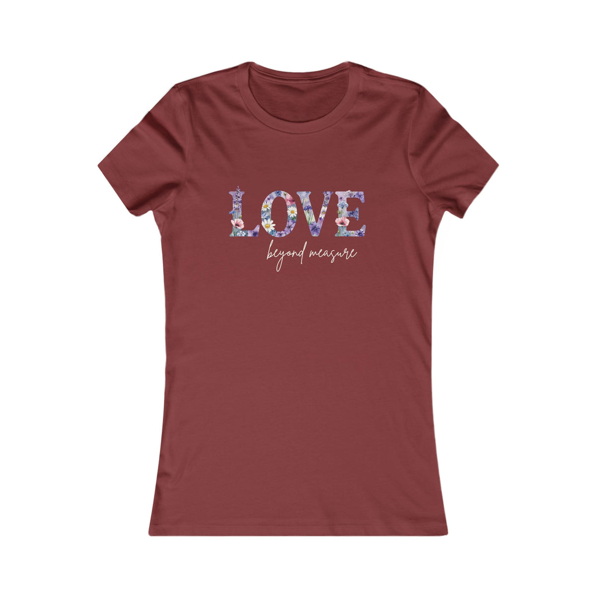 Love Beyond Measure Women’s T-Shirt | Christian Faith Tee | Inspirational Scripture Shirt | Cute Gift for Her | Soft Everyday Tee